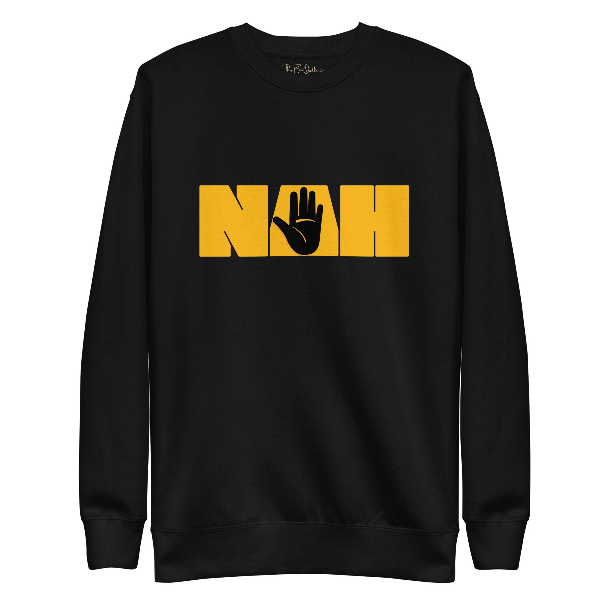 Nah Sweatshirt