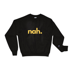 nah. Sweatshirt